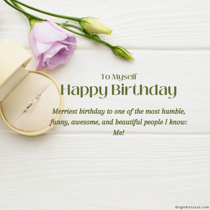 TOP 500+ Happy Birthday to Me Quotes Status Wishes Images - iEnglish Status