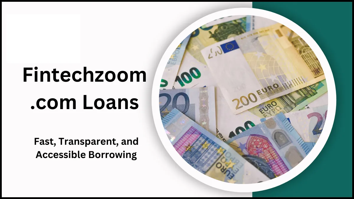 FintechZoom.com Loans: Compare Top Offers & Apply Now