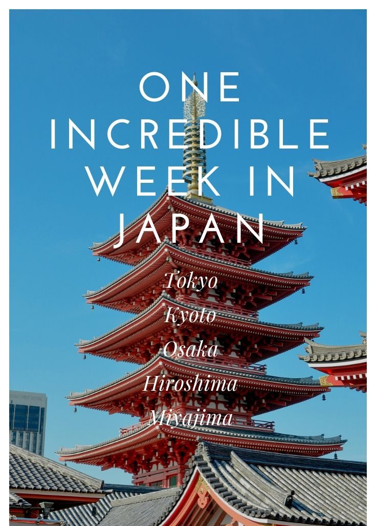 One Week in Japan: A Complete Guide to an Unforgettable Journey ...