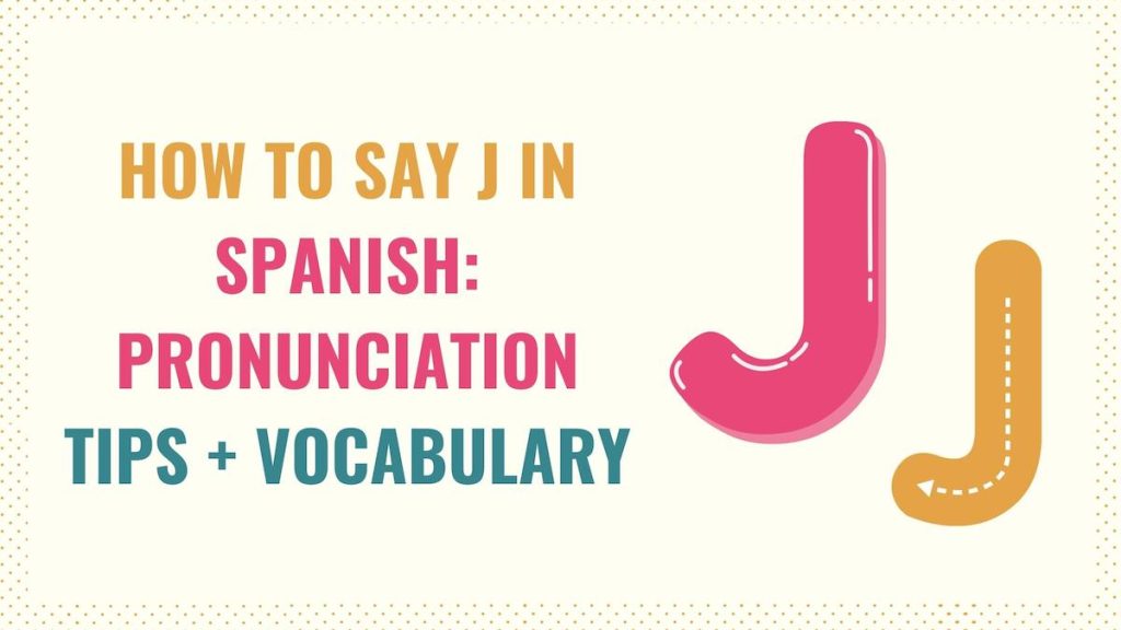 Spanish Words That Start With J – Fun Vocabulary