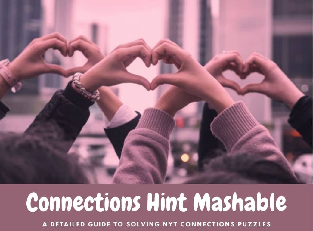 Connections NYT Hints Mashable