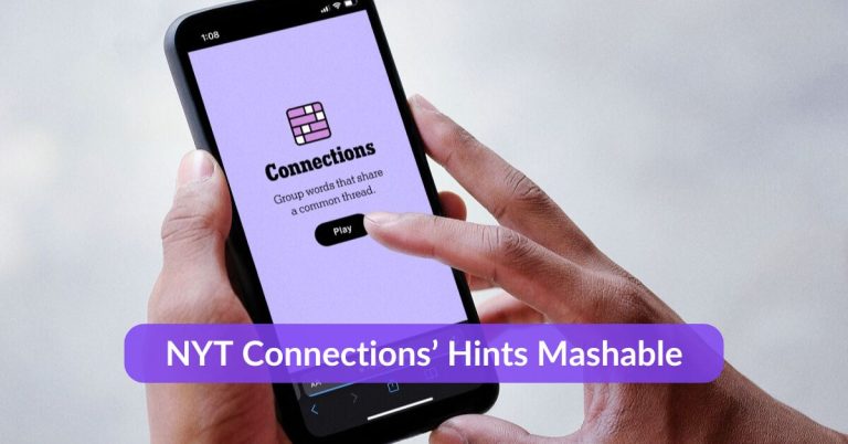 Mashable NYT Connections Today – Hints & Answers You Need