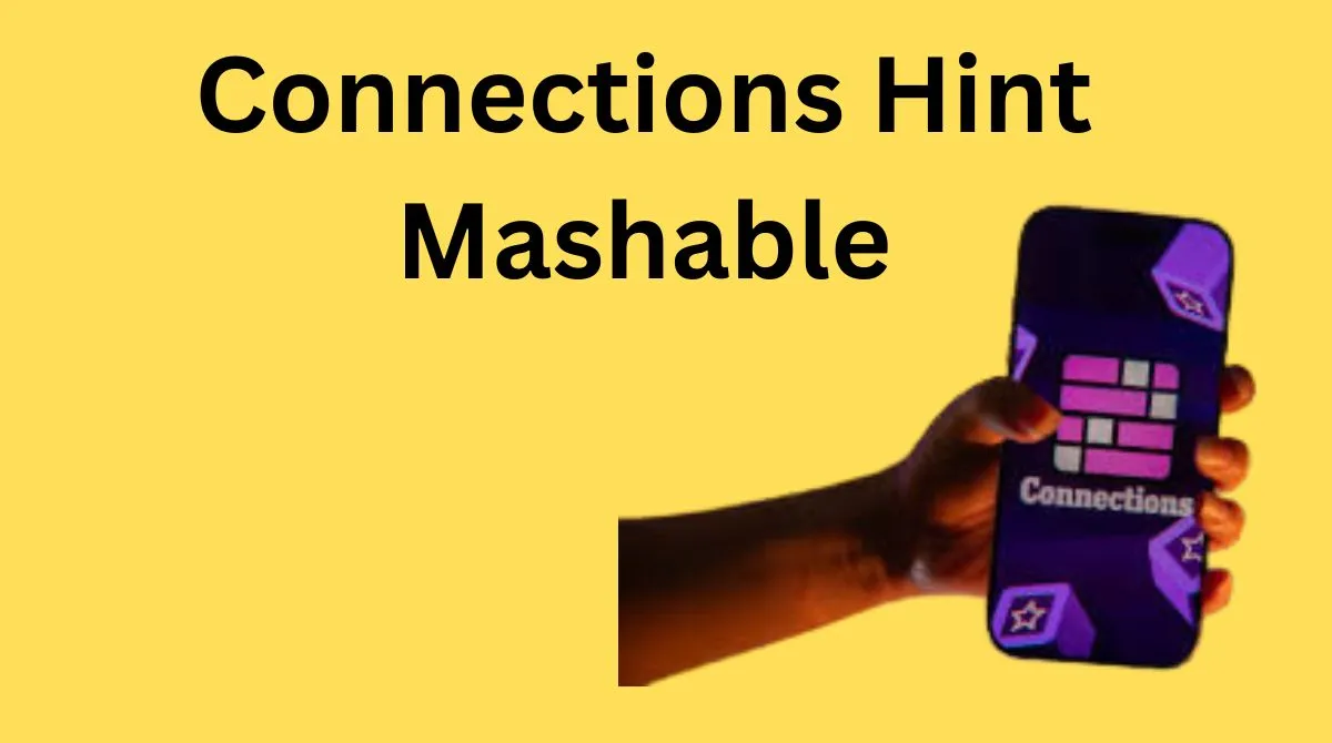 Mashable NYT Connections Today Hints & Answers You Need