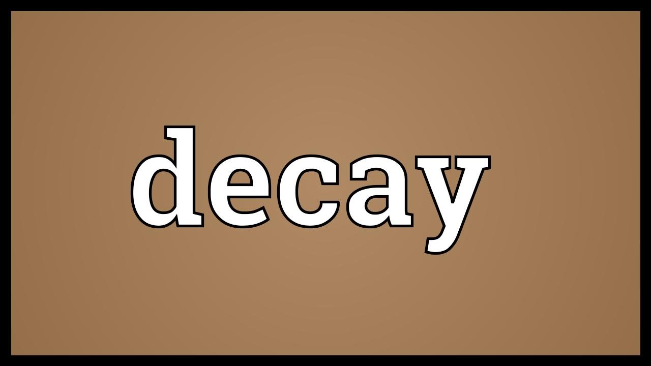 Names Meaning Decay