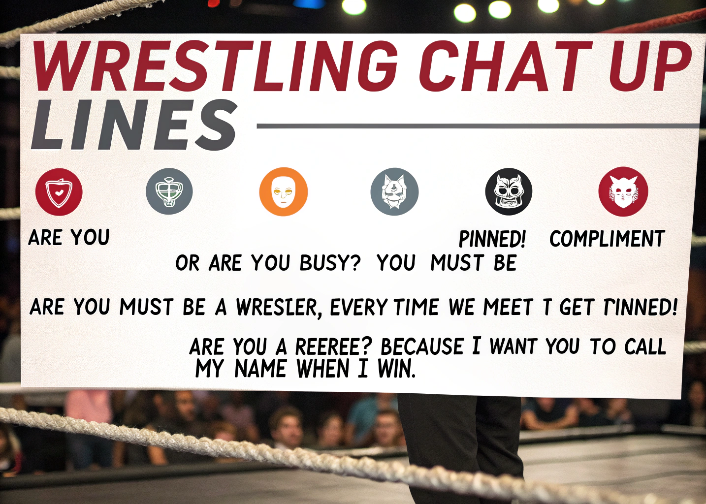 Wrestling Chat Up Lines