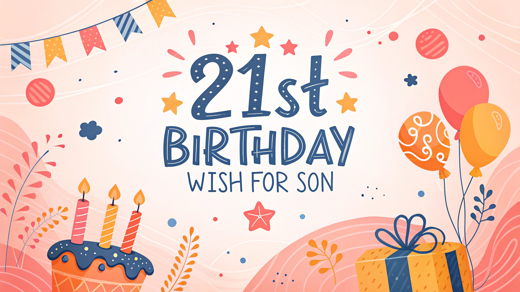 21st Birthday Wish for Son