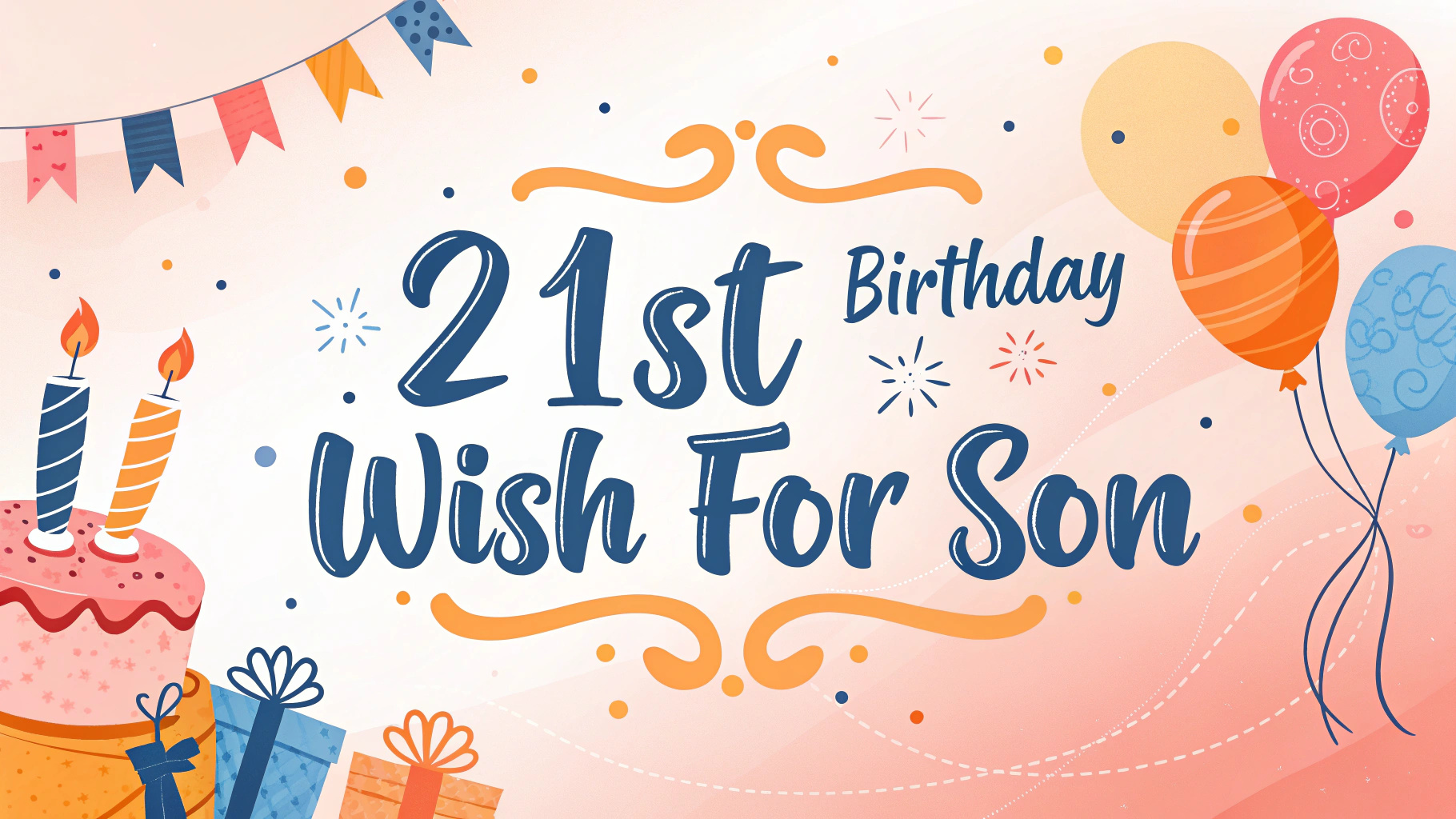 21st Birthday Wish for Son