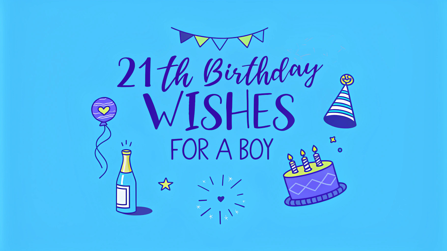 21st Birthday Wishes for a Boy