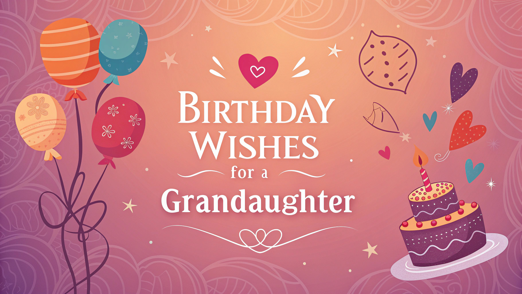 Birthday Wishes for a Granddaughter