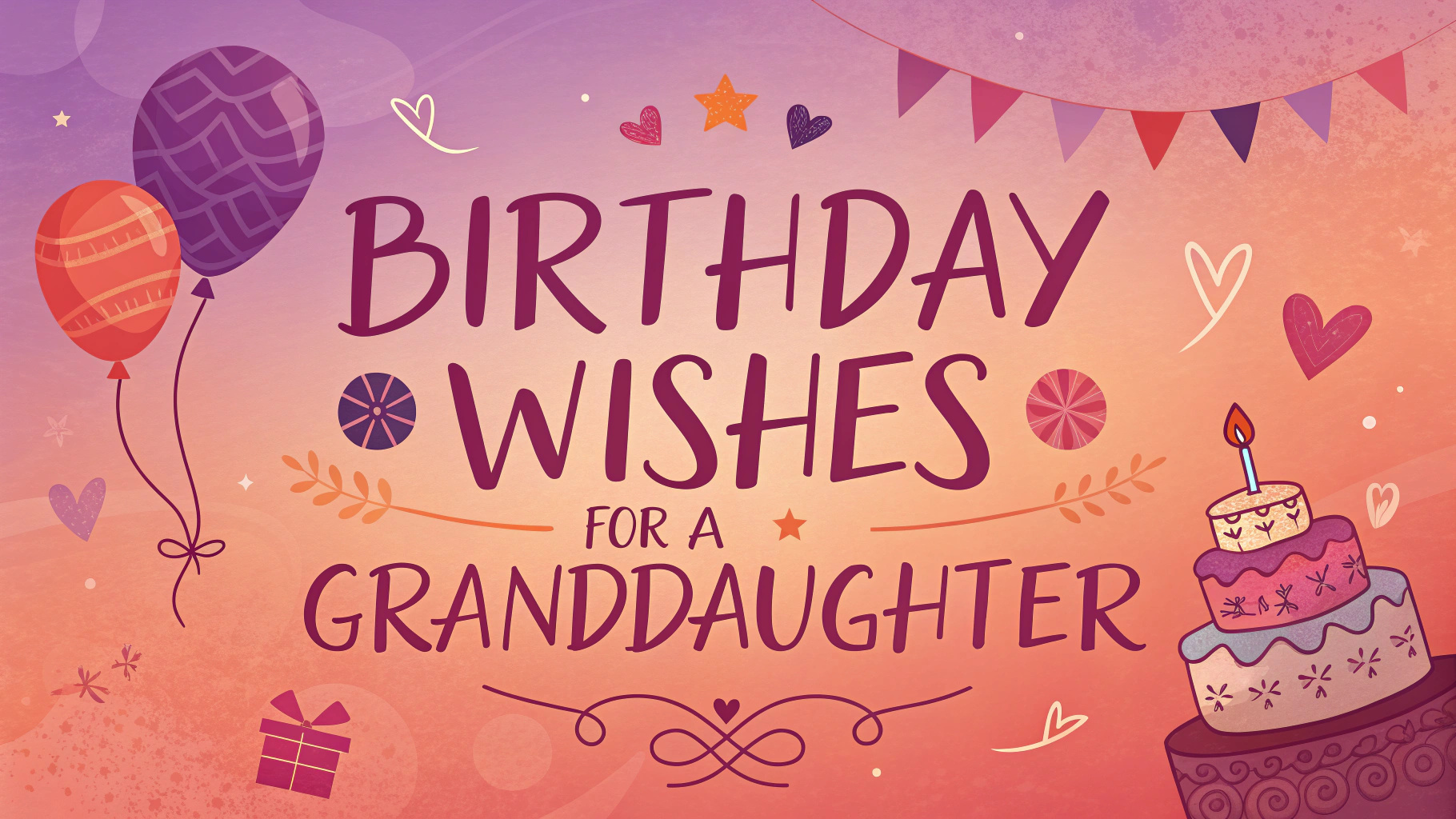 Birthday Wishes for a Granddaughter