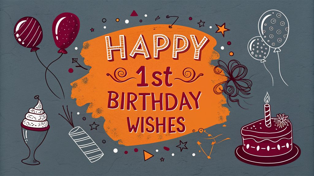 Happy 1st Birthday Wishes