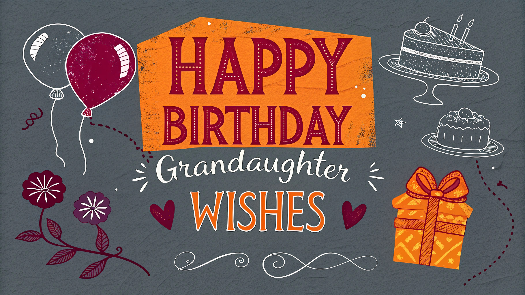 Happy Birthday Granddaughter Wishes