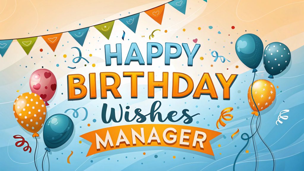 Happy Birthday Wishes Manager