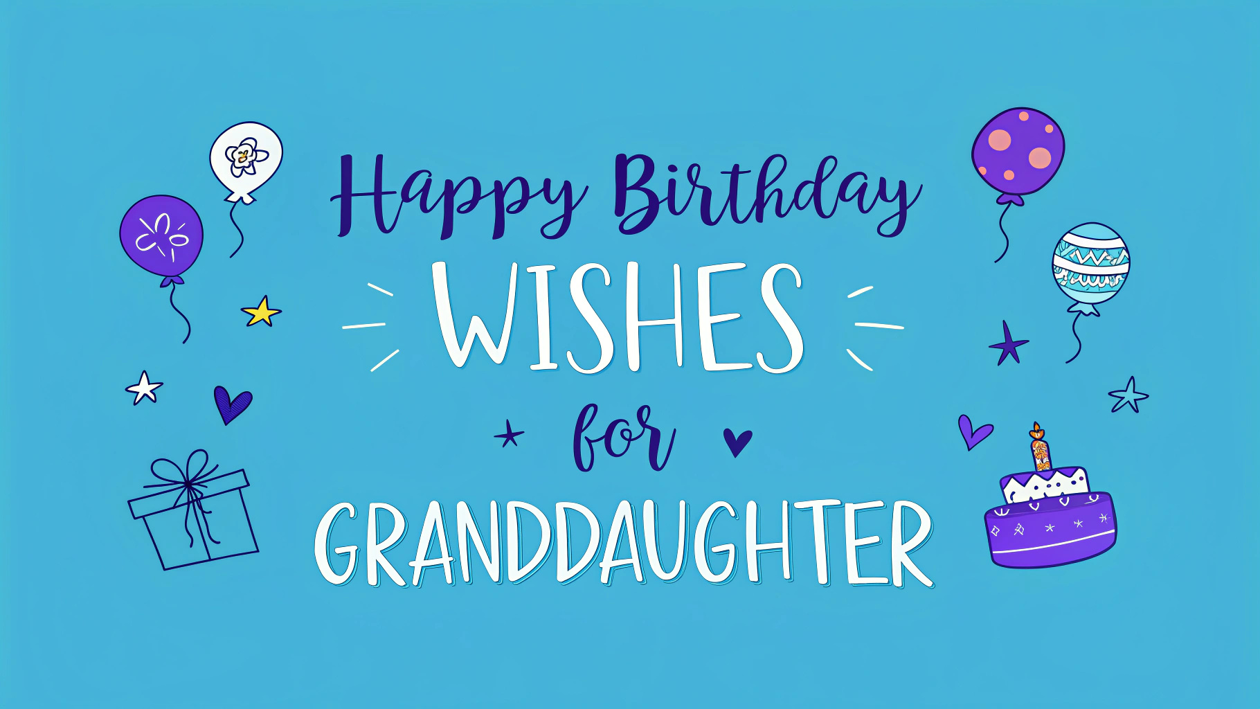 Happy Birthday Wishes for Granddaughter