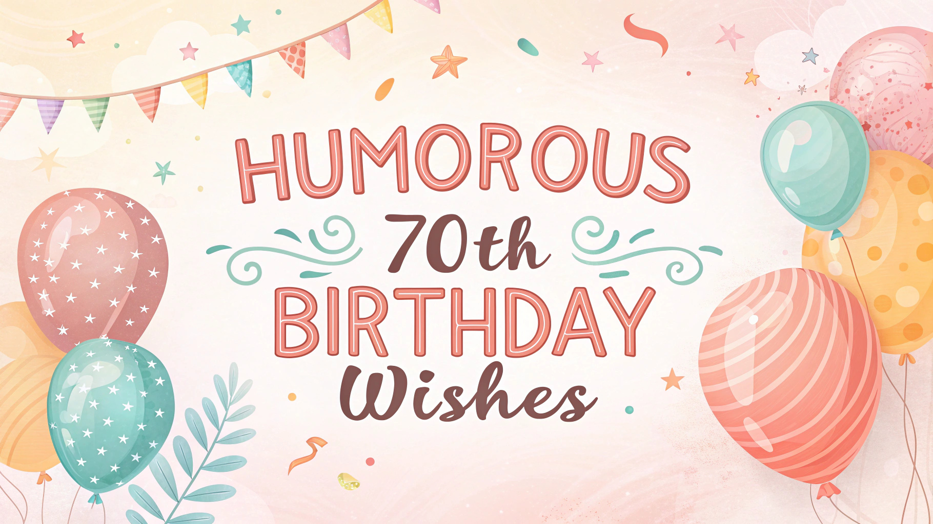 Humorous 70th Birthday Wishes