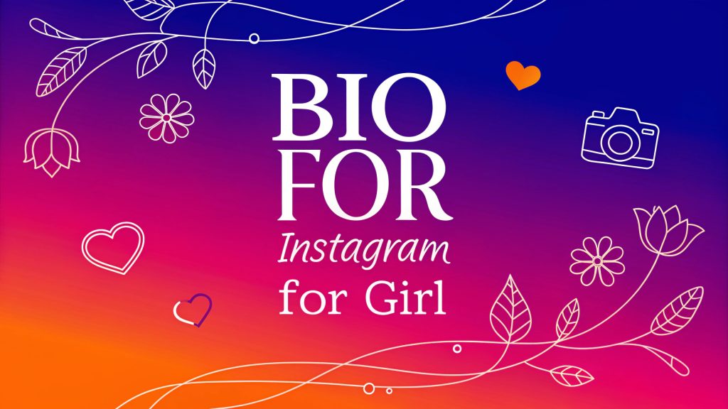 Bio for Instagram for Girl in Stylish Font: Unleash Your Inner Queen and Captivate in 2025